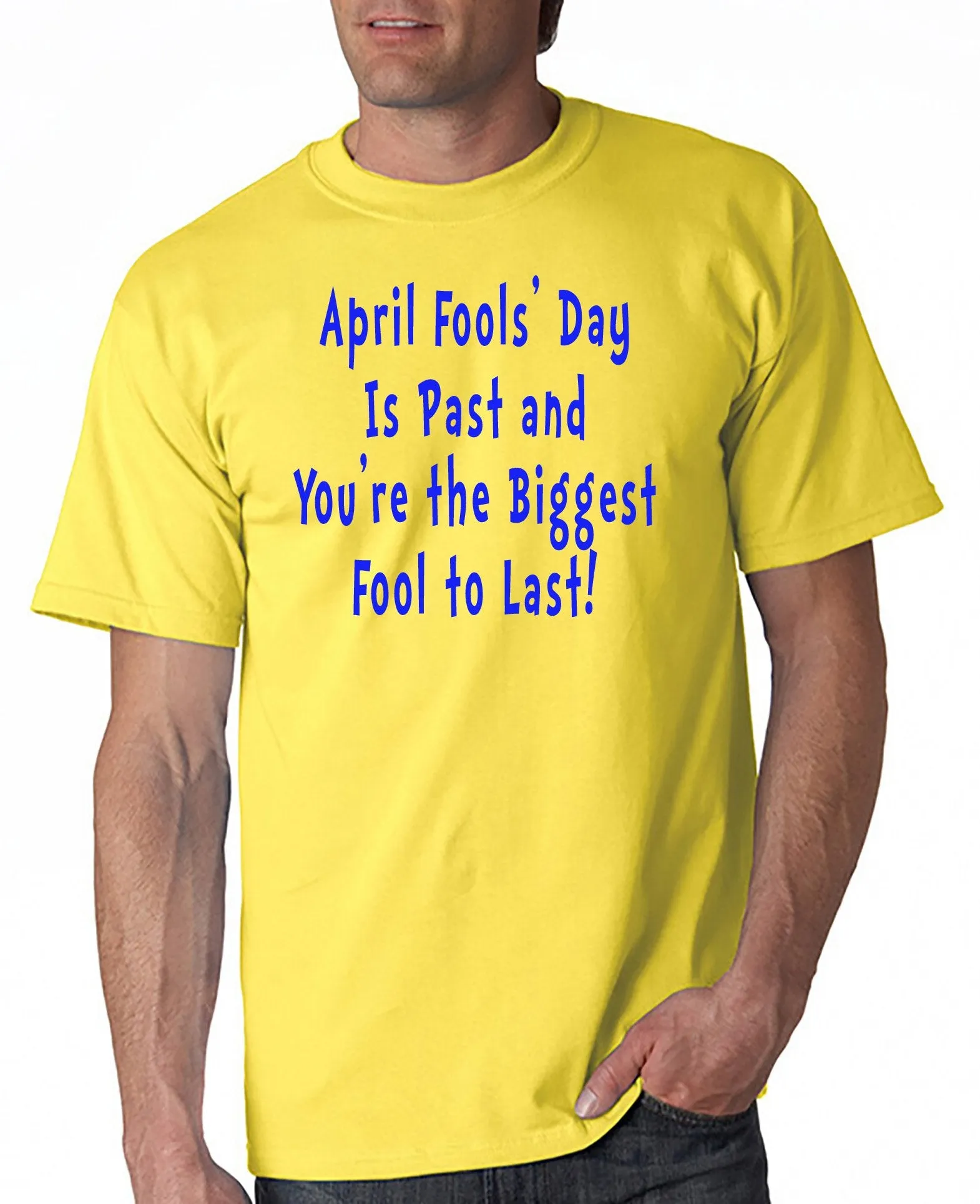 April Fools' Day is Past - T-shirt