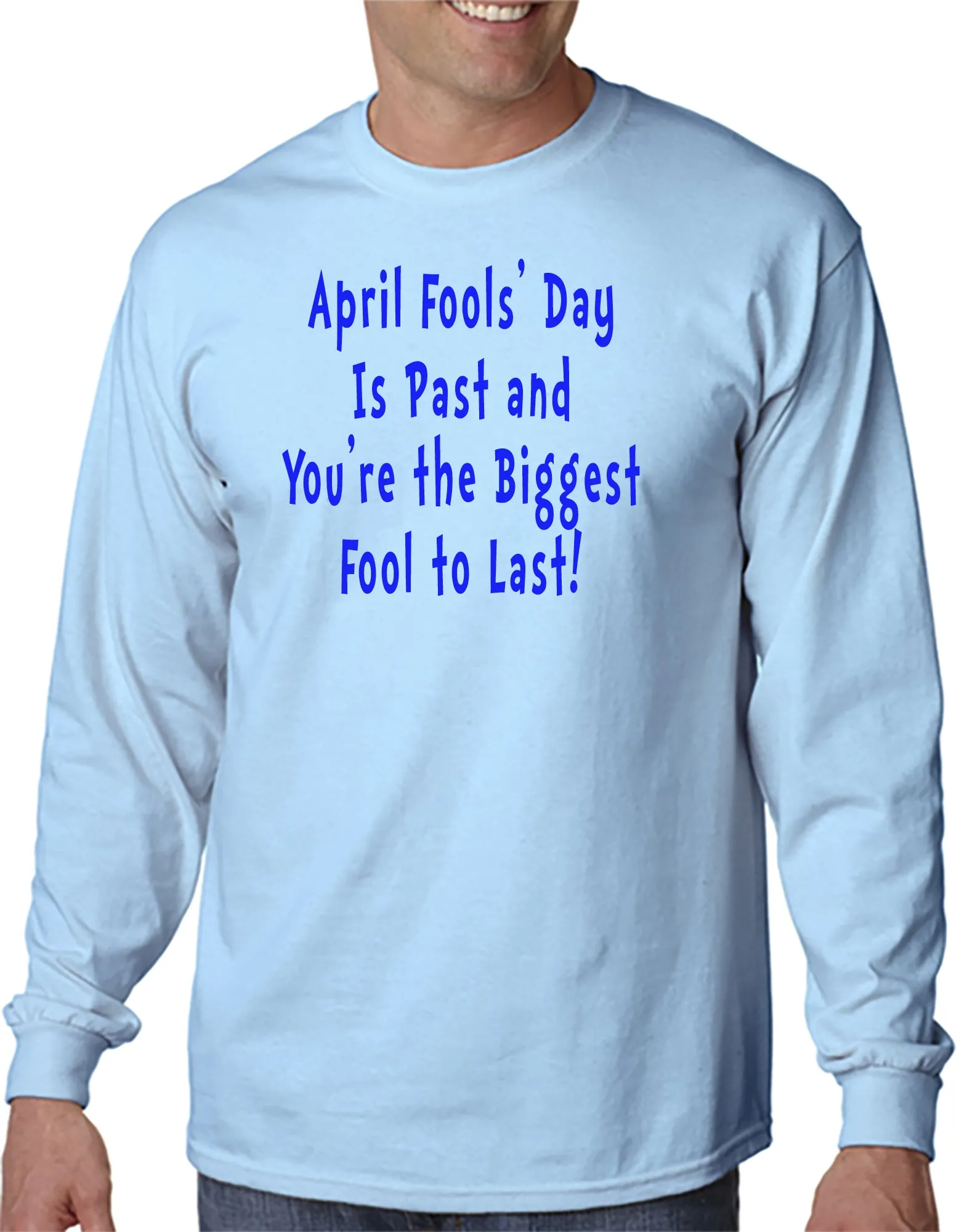 April Fools' Day is Past - T-shirt