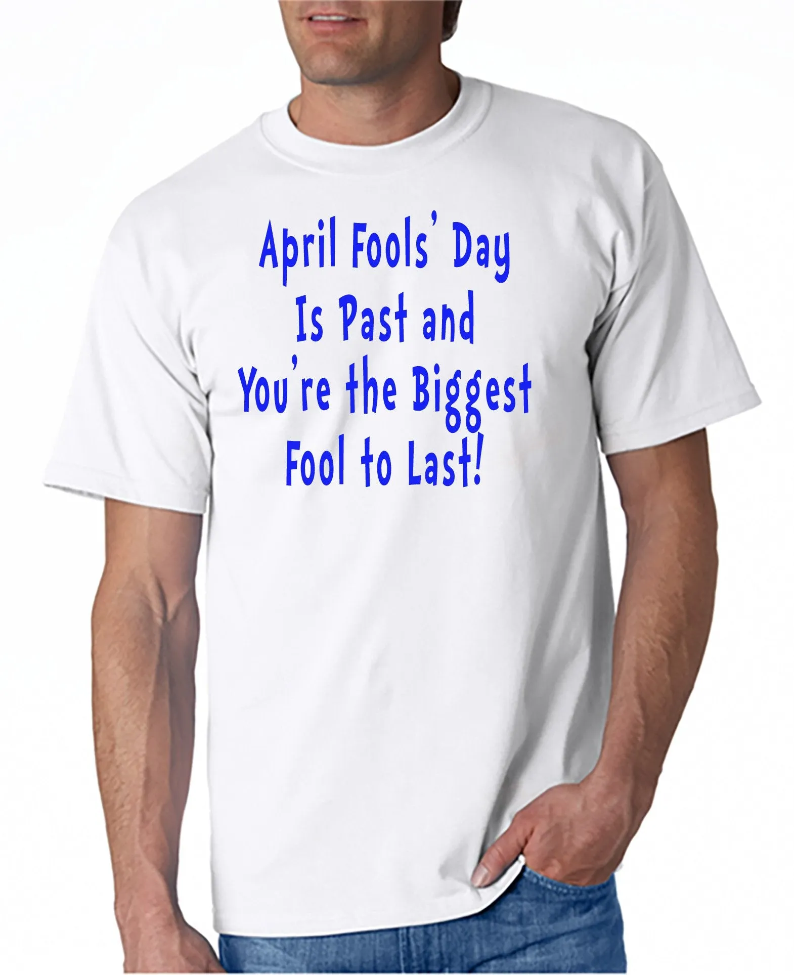 April Fools' Day is Past - T-shirt
