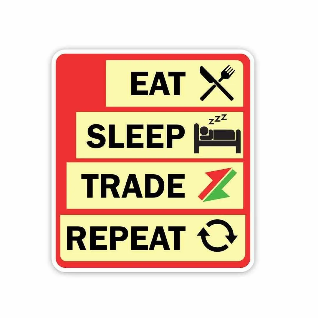 Eat sleep trade repeat Sticker