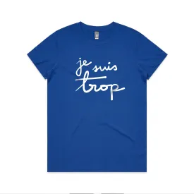 JE SUIS TROP tee - Women's ROYAL BLUE